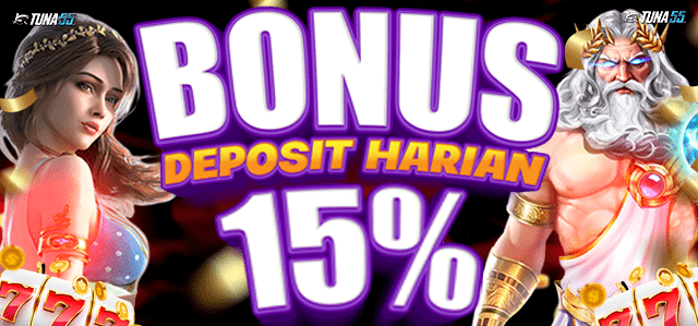 Bonus Deposit Harian 15% - Tuna55
